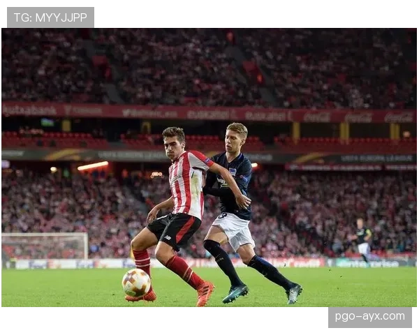 毕尔巴鄂竞技本赛季表现稳健，竞争力持续增强